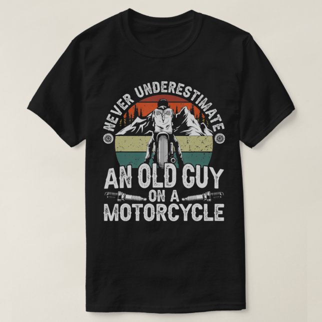 Never Underestimate an Old Guy on a Motorcycle Vin T-Shirt (Design Front)