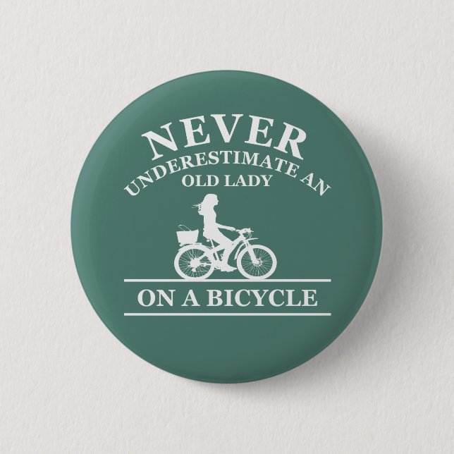 Never underestimate an old lady on a bicycle  button (Front)