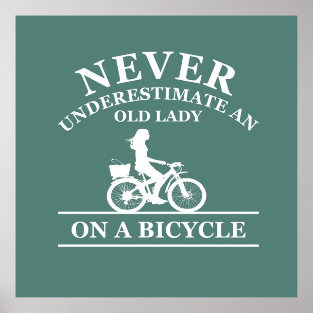 Never underestimate an old lady on a bicycle  poster (Front)