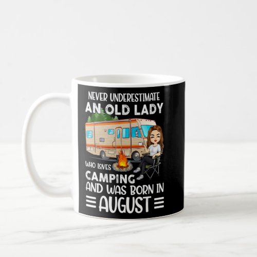 Never Underestimate An Old Lady Who Love Camping B Coffee Mug
