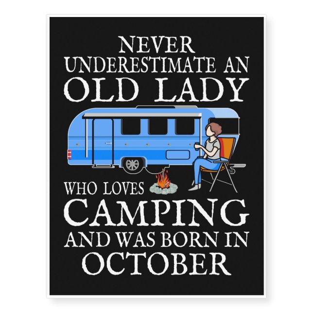 Never Underestimate An Old Lady Who Loves Camping Temporary Tattoos (Front)