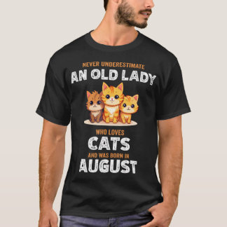 Never Underestimate An Old Lady Who Loves Cats Bor T-Shirt