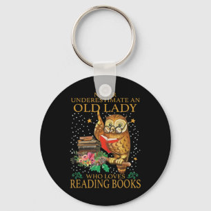Never Underestimate An Old Lady Who Loves Reading Keychain