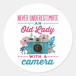 Never Underestimate An Old Lady with a Camera Classic Round Sticker
