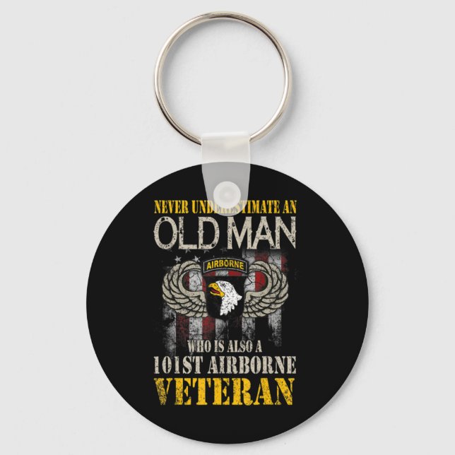 Never Underestimate An Old Man 101st Airborne Vete Keychain (Front)