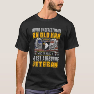 Never Underestimate An Old Man 101St Airborne Vete T-Shirt