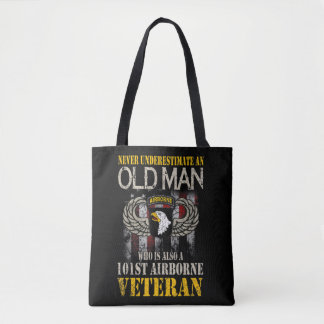 Never Underestimate An Old Man 101st Airborne Vete Tote Bag