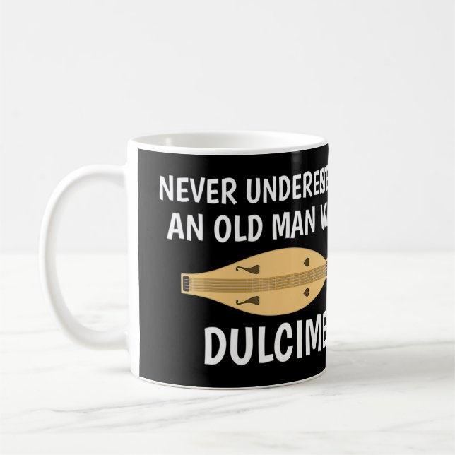 Never Underestimate An Old Man Appalachian Dulcime Coffee Mug (Left)