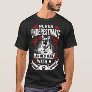 Never Underestimate An Old Man German Shepherd Dog T-Shirt