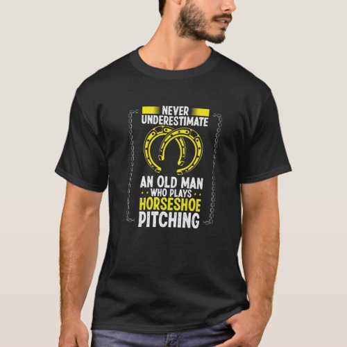 Never Underestimate An Old Man Horseshoe Pitching T_Shirt