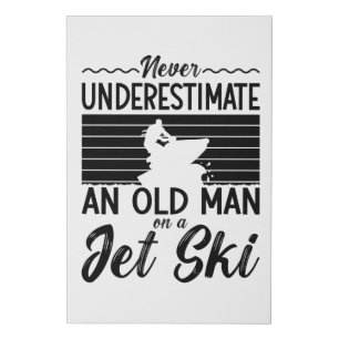 Never Underestimate An Old Man Jet Skiing Jet Ski Faux Canvas Print