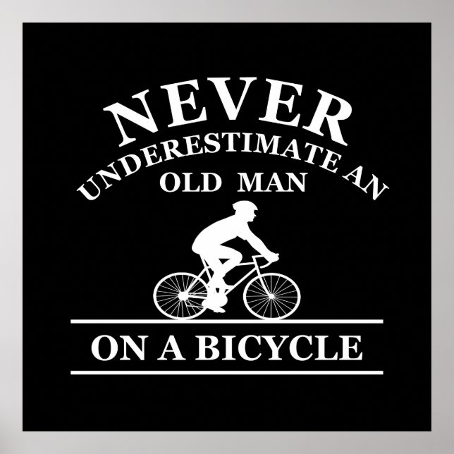 never underestimate an old man on a bicycle poster (Front)