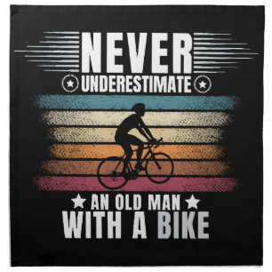 Never Underestimate An Old Man On A Bike Cloth Napkin