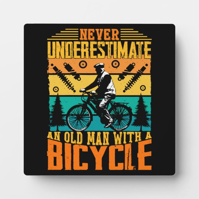 Never Underestimate An Old Man On A Bike Plaque (Front)