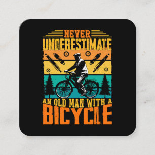 Never Underestimate An Old Man On A Bike Square Business Card