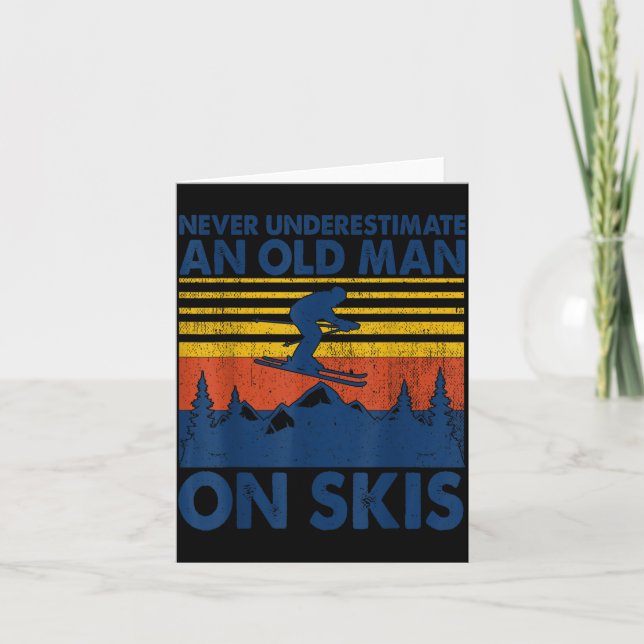 Never Underestimate An Old Man On Skis Funny Winte Card (Front)