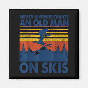 Never Underestimate An Old Man On Skis Funny Winte Magnet