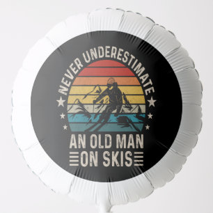Never Underestimate An Old Man On Skis Retro Balloon