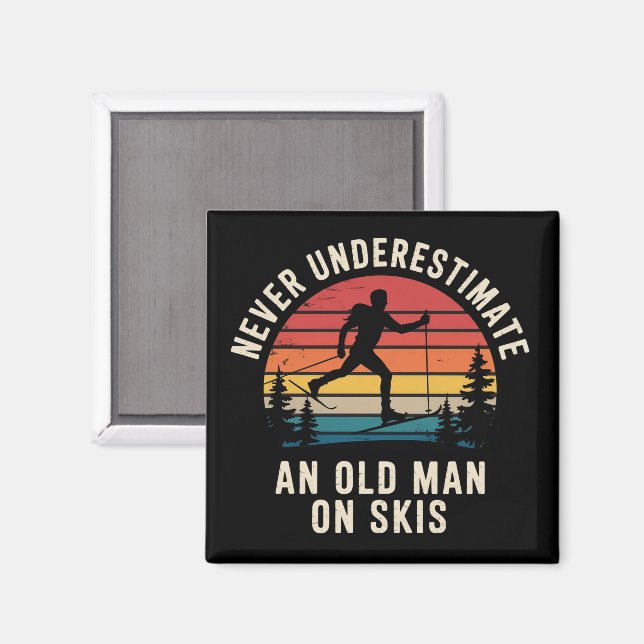Never Underestimate an Old Man on Skis Skiing Trip Magnet (Front/Back)