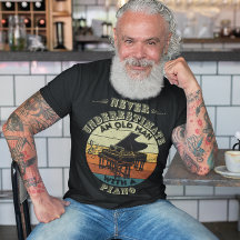 Never underestimate an Old Man - Piano