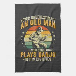 Never Underestimate An Old Man Plays Banjo Kitchen Towel