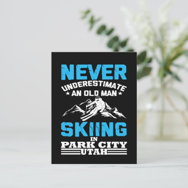 Never underestimate an old man skiing in Utah Postcard (Standing Front)