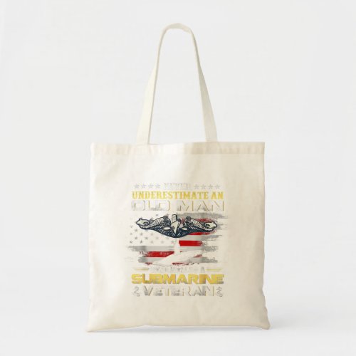 Never Underestimate An Old Man Submarines Tote Bag