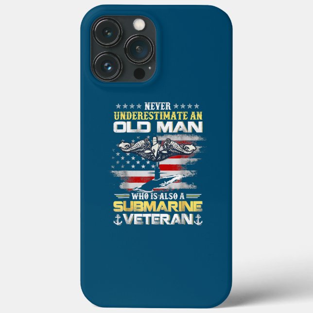 Never Underestimate An Old Man Submarines Veteran Case-Mate iPhone Case (Back)