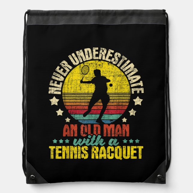 Never Underestimate An Old Man - Tennis Racket Spo Drawstring Bag (Front)