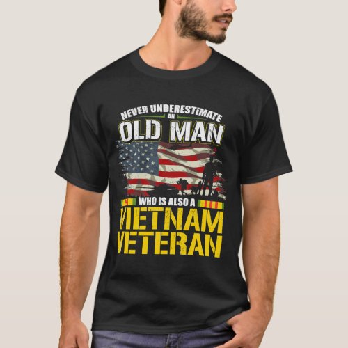Never Underestimate an OLD MAN Vietnam Veteran 64 T_Shirt