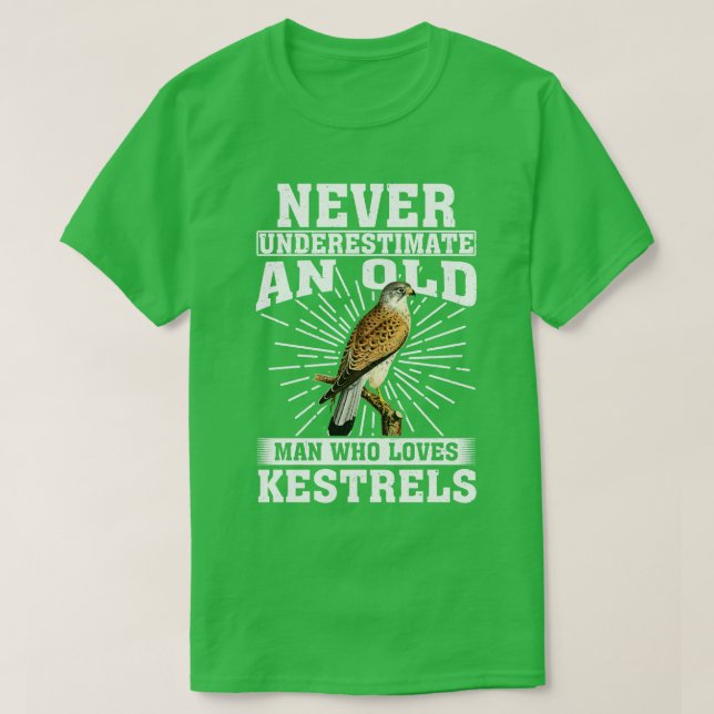 Never Underestimate An Old Man Who Loves Kestrels T-Shirt (Design Front)