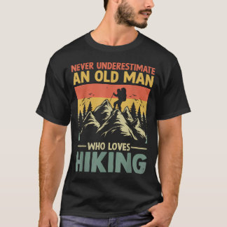 Never Underestimate An Old Man Who Loves T-Shirt