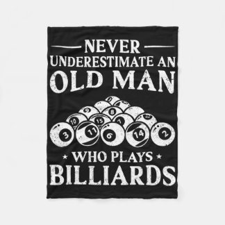 Never Underestimate An Old Man Who Plays Billiards Fleece Blanket