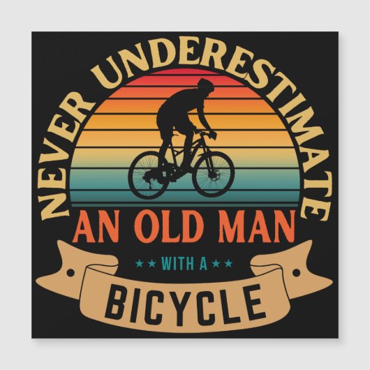 Never underestimate an old man with a bicycle (Front)
