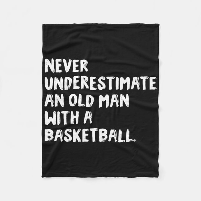 Never Underestimate An Old Man With A Bysketbyll  Fleece Blanket (Front)