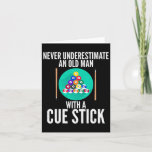 Never Underestimate An Old Man With A Cue Stick Bi Card