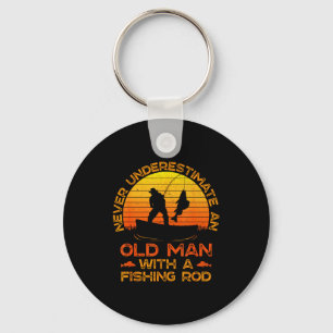 Never Underestimate An Old Man With A Fishing Rod  Keychain