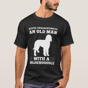 Never Underestimate An Old Man With A Goldendoodle T-Shirt
