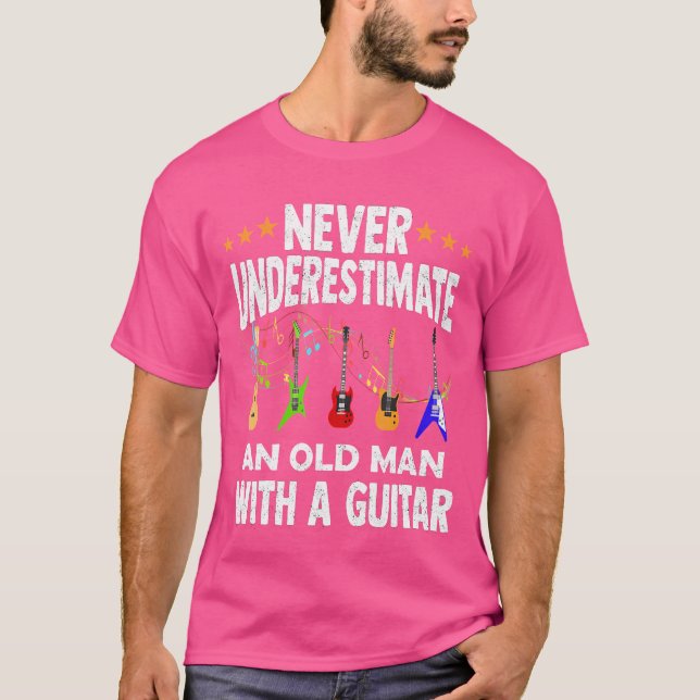 Never Underestimate An Old Man With A Guitar Acous T-Shirt (Front)