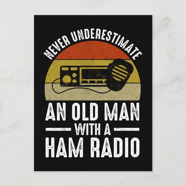 Never Underestimate An Old Man With A Ham Radio Postcard (Front)