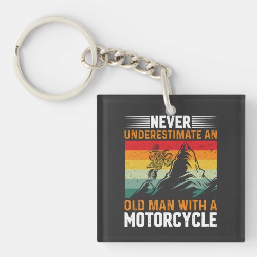 Never Underestimate An Old Man With A Motorcycle Keychain