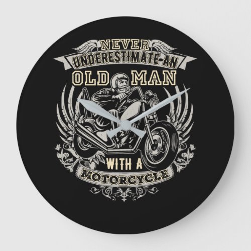 Never Underestimate An Old Man With A Motorcycle Large Clock