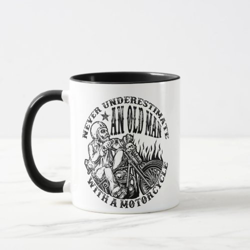 Never Underestimate An Old Man With A Motorcycle Mug