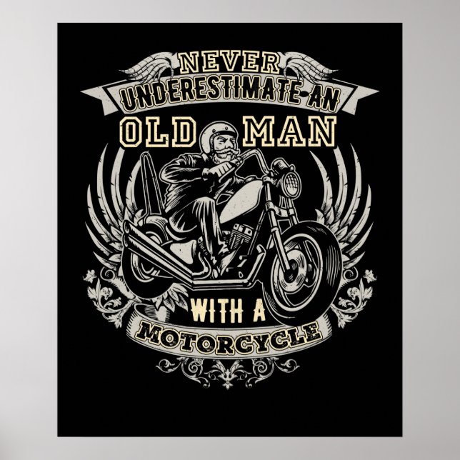 Never Underestimate An Old Man With A Motorcycle Poster (Front)