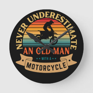 Never underestimate an old man with a motorcycle round clock