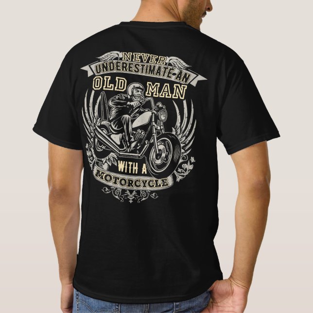 Never Underestimate An Old Man With A Motorcycle T-Shirt (Back)