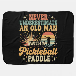 Never-Underestimate An Old Man With A Pickleball Baby Blanket