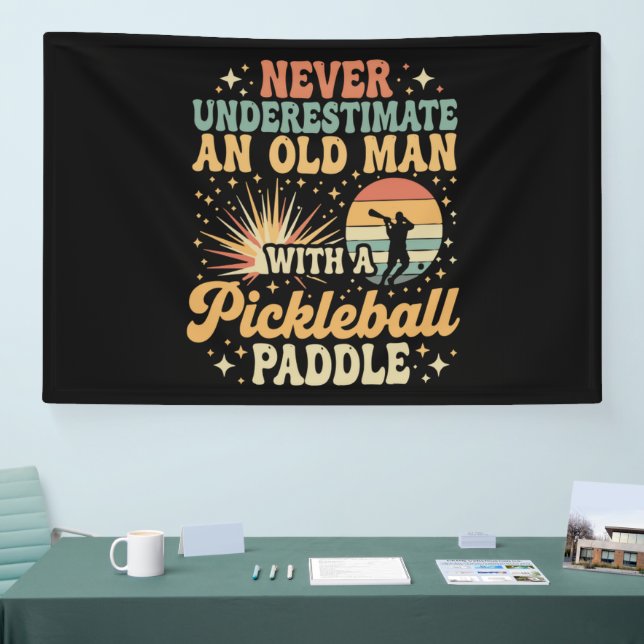 Never-Underestimate An Old Man With A Pickleball Banner (Tradeshow)