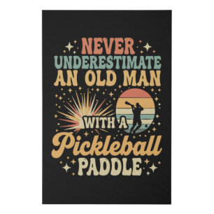 Never-Underestimate An Old Man With A Pickleball  Faux Canvas Print
