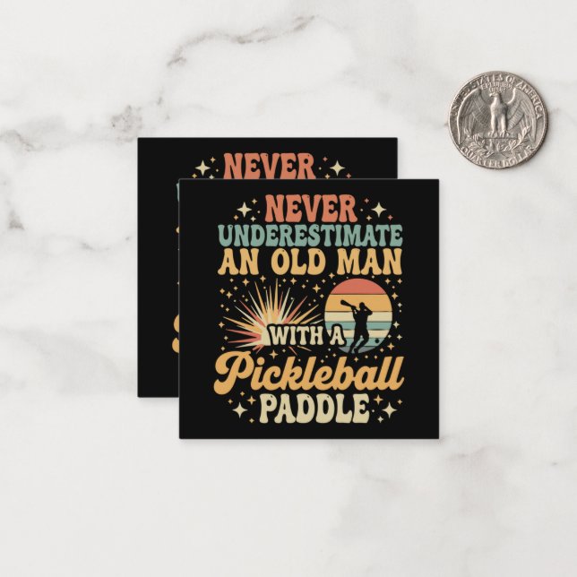 Never-Underestimate An Old Man With A Pickleball  Note Card (Front/Back In Situ)
